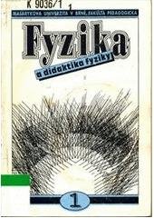 kniha Fyzika a didaktika fyziky 1, Masarykova univerzita 1994