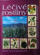 kniha Léčivé rostliny Ottův průvodce přírodou, Ottovo nakladatelství 2010