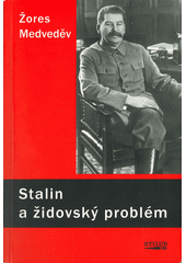 kniha Stalin a židovský problém nová analýza, Stilus 2005