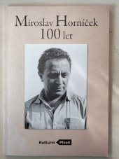 kniha Miroslav Horníček - 100 let, Statutární město Plzeň 2018