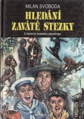 kniha Hledání zaváté stezky příspěvek k dějinám českého skautingu, Leprez 1994