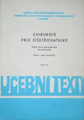 kniha Chirurgie pro ošetřovatelky učeb. text pro zdravot. školy, Ústav pro další vzdělávání stř. zdravot. prac. 1971