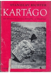 kniha Kartágo po stopách Punů, Římanů a Vandalů, Vyšehrad 1975