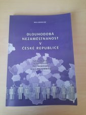 kniha Dlouhodobá nezaměstnanost v České republice, Melandrium 2011