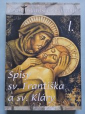 kniha Františkánské prameny I. Spisy sv. Františka a sv. Kláry, Provincie kapucínů v ČR 2014