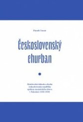 kniha Československý churban Mnichovská dohoda a druhá českosl. rep. optikou sionistického jišuvu, ZČU v Plzni 2020