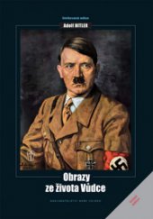 kniha Obrazy ze života Vůdce Adolf Hitler, Naše vojsko 2010