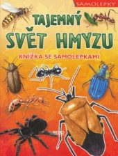 kniha Tajemný svět hmyzu knížka se samolepkami, Rebo 2006