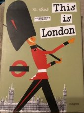 kniha This is London  A Children’s Classic, Universe 2004