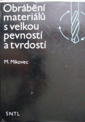 kniha Obrábění materiálů s velkou pevností a tvrdostí, SNTL 1982