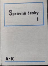 kniha Správně česky. [I. díl. A-K], Antonín Dědourek 1936