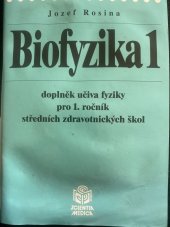 kniha Biofyzika doplněk učiva fyziky pro 2. ročník středních zdravotnických škol, Scientia medica 1995