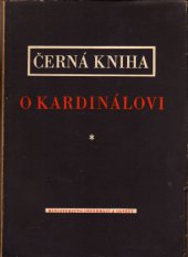kniha Černá kniha o kardinálovi, Ministerstvo informací a osvěty 1949
