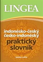 kniha Indonésko-český česko-indonéský praktický slovník, Lingea 2017