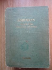 kniha Matematika sdělovací techniky Pracovní příruč. pro techn. ... stud. pomůcka pro posl. prům. a techn. šk., Technicko-vědecké vydavatelství 1951