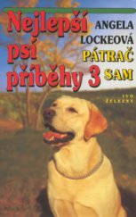 kniha Pátrač Sam Nejlepší psí příběhy., Ivo Železný 2000