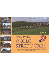 kniha Okolo středu Čech, Regionální muzeum 2011