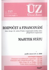 kniha Rozpočet a financování obce, kraje, hl. město Praha, organizační složky státu, příspěvkové organizace ; Majetek státu : podle stavu k 9.2.2009, Sagit 2009