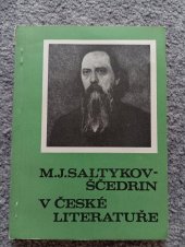 kniha M. J. Saltykov-Ščedrin v české literatuře, Slovanská knihovna 1976