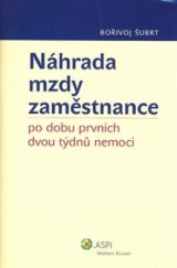 kniha Náhrada mzdy zaměstnance po dobu prvních dvou týdnů nemoci, ASPI  2009