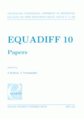 kniha Equadiff 10 Czechoslovak international conference on differential equations and their applications, Prague, August 27-31, 2001 : papers, Masaryk University 2002