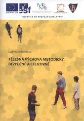 kniha Tělesná výchova metodicky, bezpečně a efektivně, Univerzita Palackého v Olomouci 2010