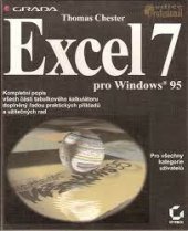 kniha Excel 7 pro Windows 95 [kompletní popis všech částí tabulkového kalkulátoru doplněný řadou praktických příkladů a užitečných rad], Grada 1996