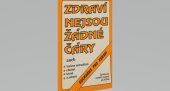 kniha Zdraví nejsou žádné čáry aneb Vaříme netradičně, chutně, levně a zdravě Kuchařka pro zdraví, Vydav. a nakl. Václav Svoboda 1991