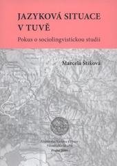 kniha Jazyková situace v Tuvě pokus o sociolingvistickou studii, Univerzita Karlova, Filozofická fakulta 2009