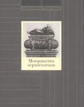 kniha Monumenta sepulcrorum [Národní galerie v Praze - Sbírka grafiky a kresby, Grafický kabinet, Šternberský palác, 12. července - 10. října 2010, Národní galerie  2010