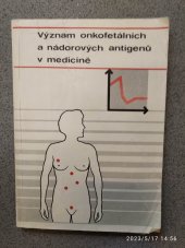 kniha Význam onkofetálních a nádorových antigenů v medicíně, Ústav sér a očkovacích látek 1991