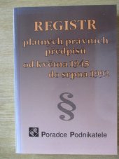 kniha Registr platných právních předpisů od května 1945 do srpna 1992., Poradce podnikatele 1992