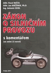 kniha Zákon o silničním provozu s komentářem (ve znění 23 novel) : zákon č. 361/2000 Sb., o provozu na pozemních komunikacích a o změnách některých zákonů (zákon o silničním provozu), Venice Music Production 2011