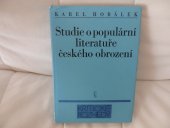 kniha Studie o populární literatuře českého obrození, Československý spisovatel 1990