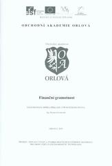 kniha Finanční gramotnost elektronická sbírka příkladů z praktického života, Obchodní akademie Orlová 2010