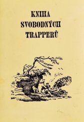 kniha Kniha svobodných Trapperů, Corral Westerners International CZ 1996