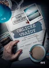 kniha Orlické vraždy Akce Přehrada očima vyšetřovatele - Temné devadesátky, XYZ 2022