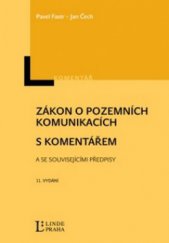 kniha Zákon o pozemních komunikacích s komentářem, se souvisejícími a prováděcími předpisy podle stavu k 1.2.2012, Linde 2012