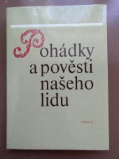 kniha Pohádky a pověsti našeho lidu z národopisných sběrů akademického spolku Slavia, Odeon 1984