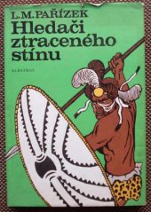 kniha Hledači ztraceného stínu, Albatros 1977