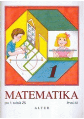 kniha Matematika pro 3. ročník základních škol. 1. díl, Alter 1998