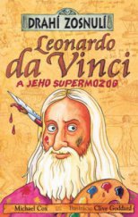kniha Drahí zosnulí Leonardo da Vinci a jeho supermozog, Egmont 2007