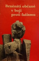 kniha Brněnští občané v boji proti fašismu, Blok 1981