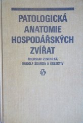 kniha Patologická anatomie hospodářských zvířat celost. učebnice pro vys. školy veter., SZN 1987