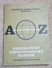 kniha Geografický terminologický slovník A-Z, Pedagogická fakulta 1982