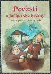 kniha Pověsti z Jaškovské krčmy 750 let v příbězích Jaškovy party, Jaškovská krčma 2019