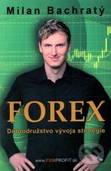 kniha Forex  Dobrodružstvo vývoja stratégie , FXMPROFIT 2012