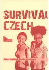 kniha Survival Czech pracovní sešit pro studenty programu Erasmus, Univerzita Palackého 2009