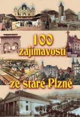 kniha 100 zajímavostí ze staré Plzně, Starý most 2003