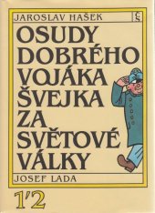 kniha Osudy dobrého vojáka Švejka za světové války. 1. a  2. díl, Československý spisovatel 1983